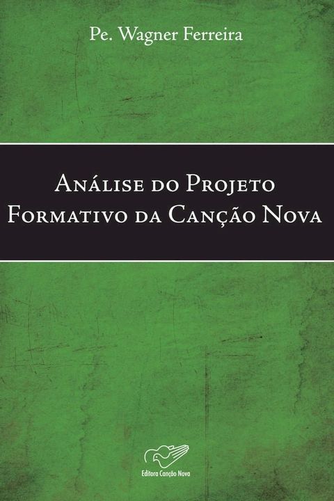 An&aacute;lise Do Projeto Formativo Da Can&ccedil;&atilde;o Nova(Kobo/電子書)