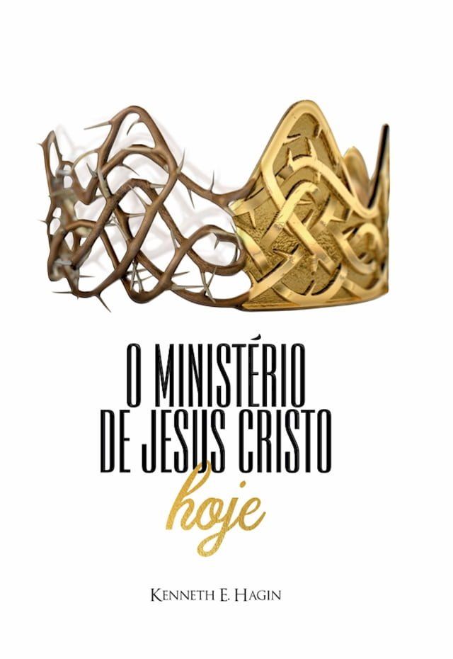  O Minist&eacute;rio De Jesus Cristo Hoje(Kobo/電子書)