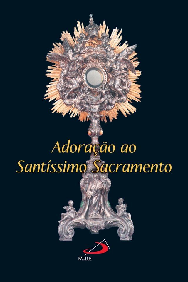  Adoração ao Santíssimo Sacramento(Kobo/電子書)