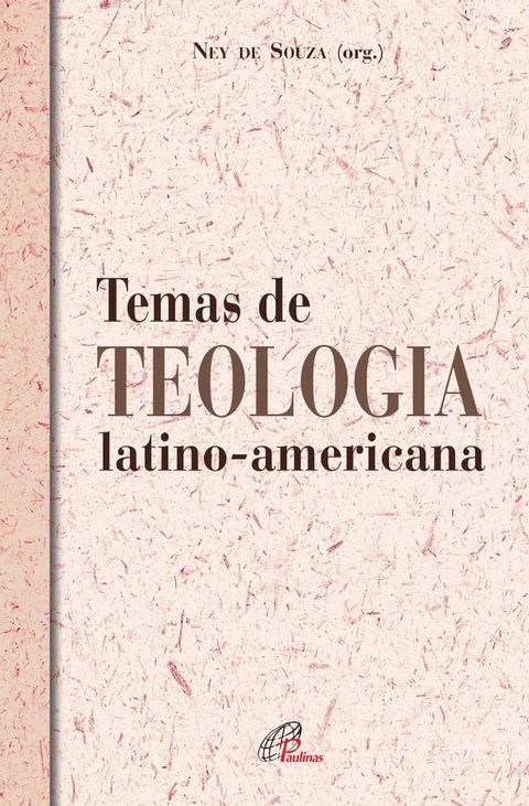 Temas de teologia latino-americana(Kobo/電子書)