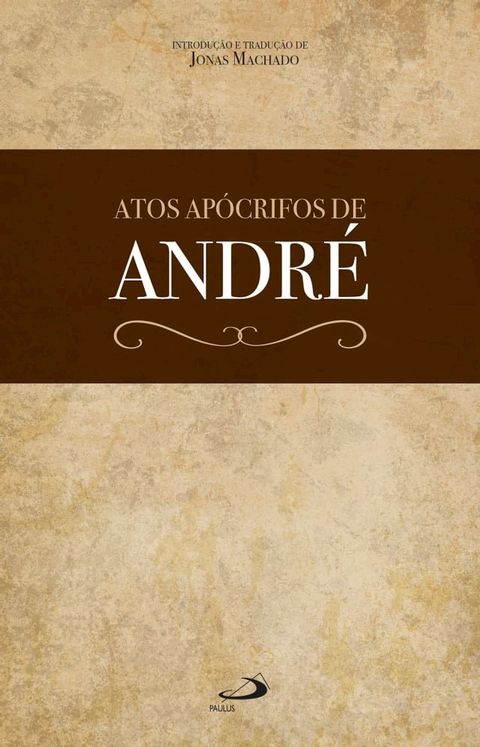 Atos Ap&oacute;crifos de Andr&eacute;(Kobo/電子書)