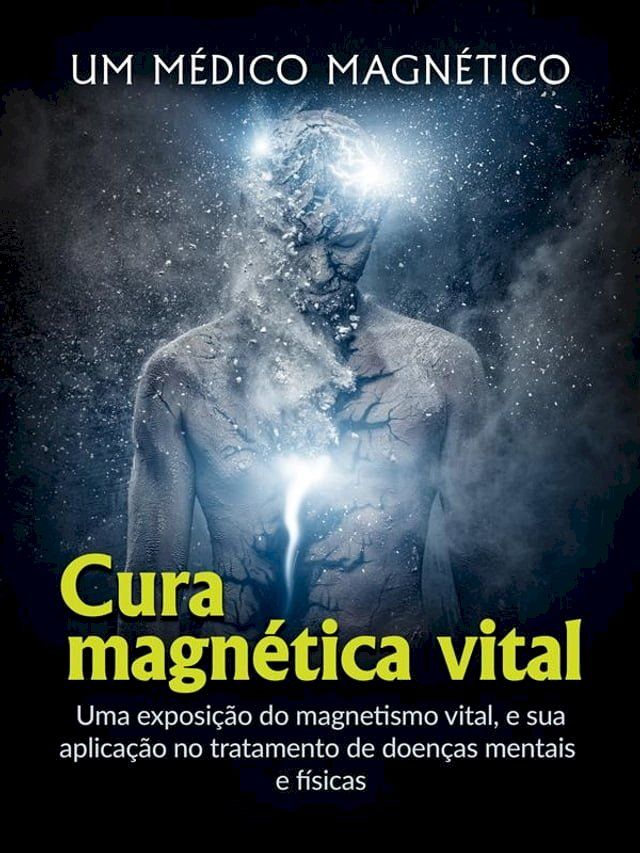  Cura Magn&eacute;tica Vital (Traduzido)(Kobo/電子書)