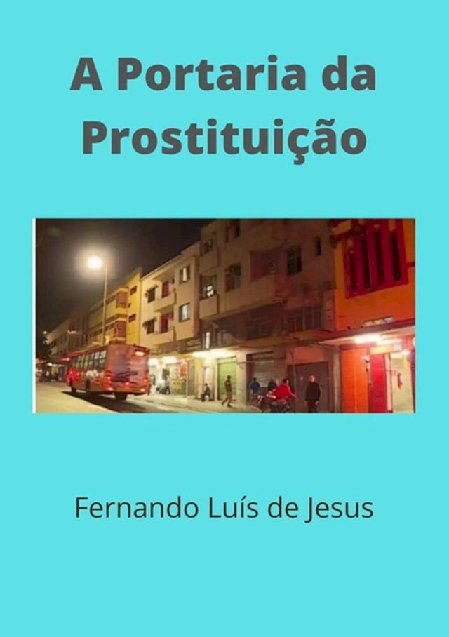  A Portaria Da Prostituição(Kobo/電子書)