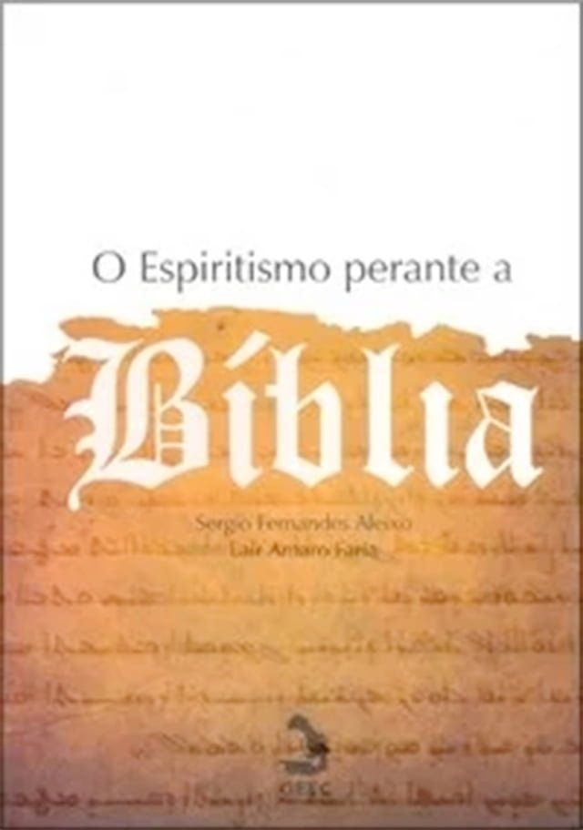  O Espiritismo perante a B&iacute;blia(Kobo/電子書)