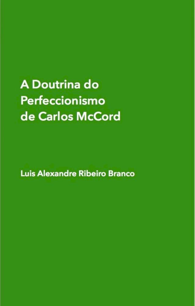  A Doutrina do Perfeccionismo de Carlos McCord(Kobo/電子書)