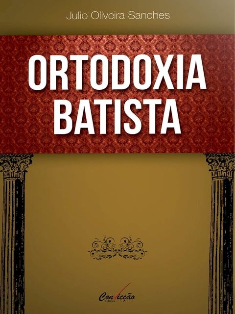 Ortodoxia Batista(Kobo/電子書)