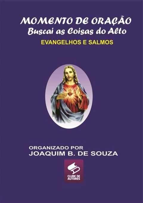 Momento De Oração Buscai As Coisas Do Alto Colossenses(Kobo/電子書)