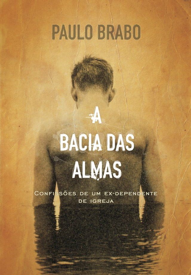  A bacia das almas(Kobo/電子書)