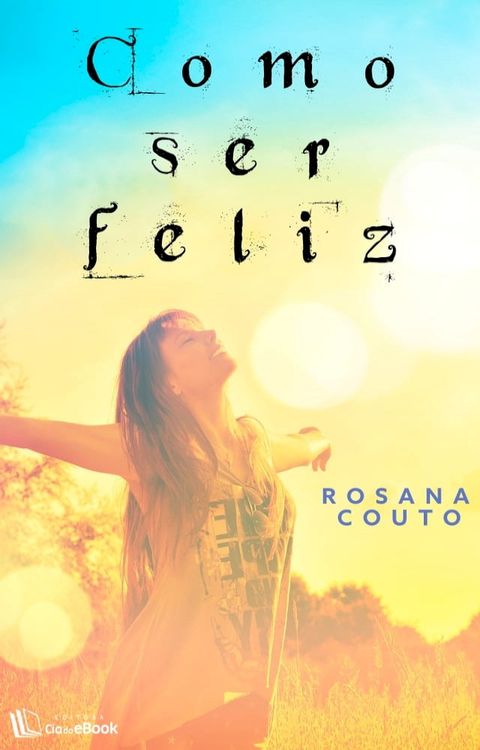 Como ser feliz(Kobo/電子書)