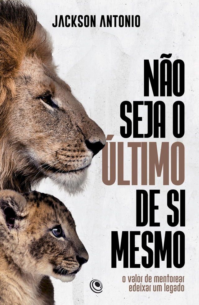  N&atilde;o seja o &uacute;ltimo de si mesmo(Kobo/電子書)