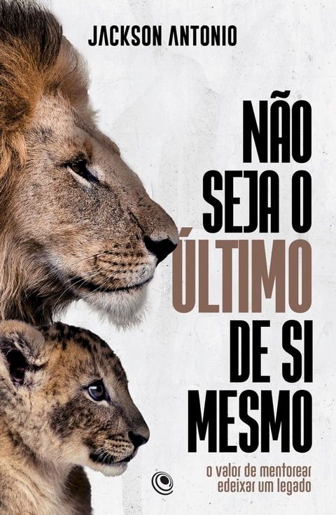 N&atilde;o seja o &uacute;ltimo de si mesmo(Kobo/電子書)