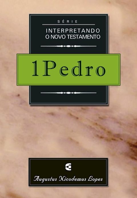 Série interpretando o Novo Testamento: 1Pedro(Kobo/電子書)