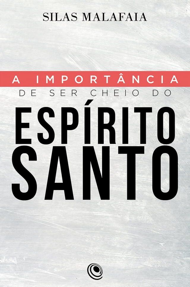  A import&acirc;ncia de ser cheio do Esp&iacute;rito Santo(Kobo/電子書)