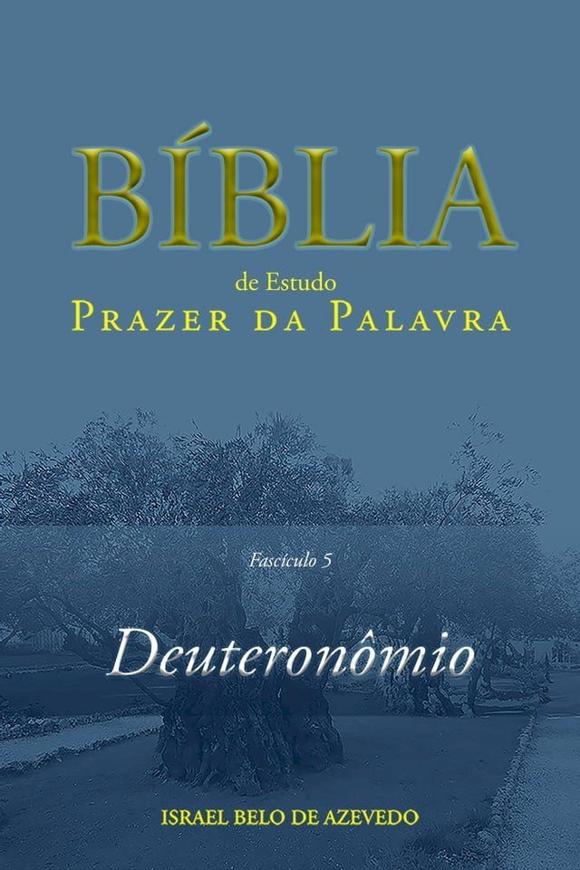  Coment&aacute;rio B&iacute;blico Prazer da Palavra, fasc&iacute;culo 5 — Deuteron&ocirc;mio(Kobo/電子書)