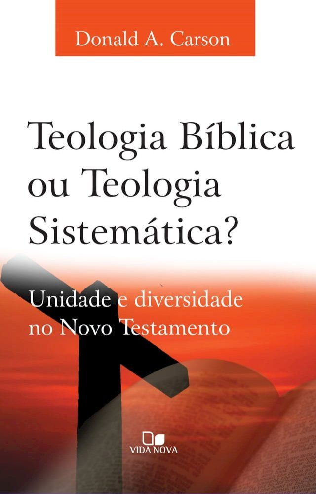  Teologia bíblica ou Teologia sistemática?(Kobo/電子書)