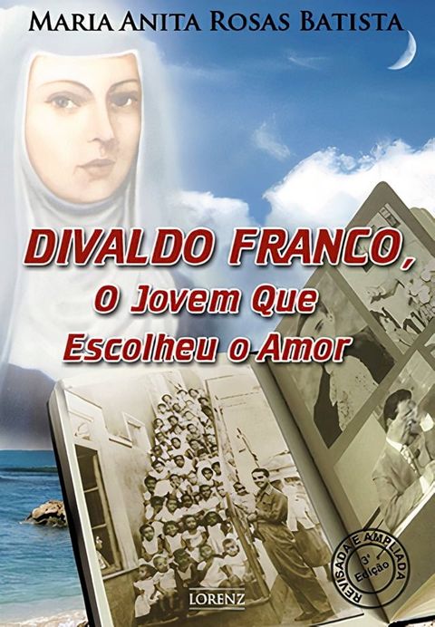 Divaldo Franco, O Jovem Que Escolheu o Amor(Kobo/電子書)