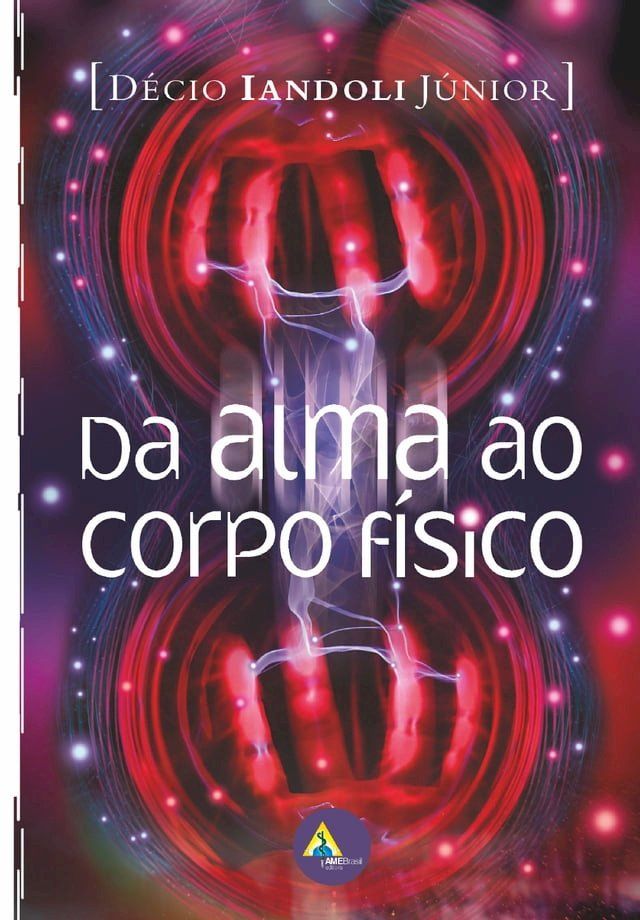  Da alma ao corpo físico(Kobo/電子書)