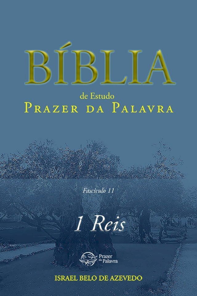  Coment&aacute;rio B&iacute;blico Prazer da Palavra, fasc&iacute;culo 11 — 1 Reis(Kobo/電子書)