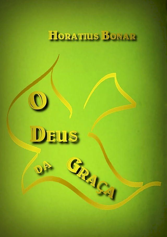  O Deus Da Gra&ccedil;a(Kobo/電子書)