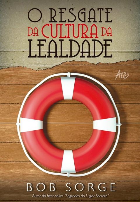 O resgate da cultura da lealdade(Kobo/電子書)