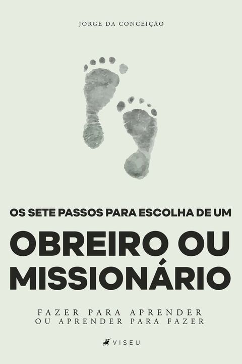 Os sete passos para escolha de um obreiro ou mission&aacute;rio(Kobo/電子書)