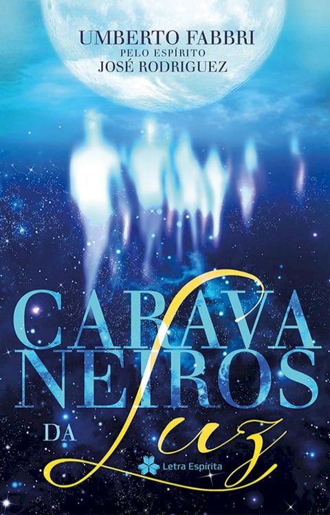 Caravaneiros da Luz(Kobo/電子書)