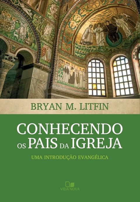 Conhecendo os pais da igreja(Kobo/電子書)