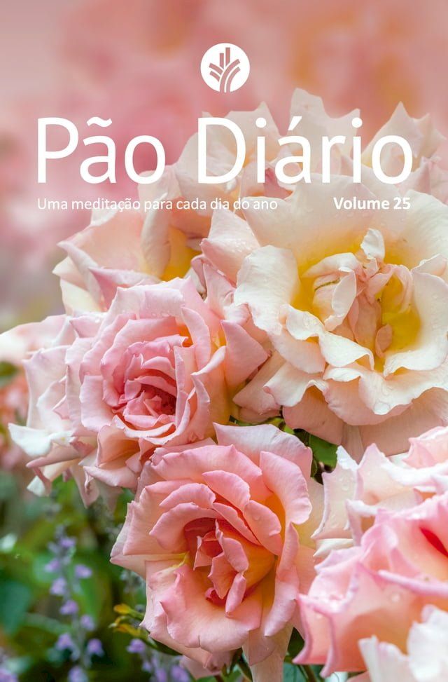  P&atilde;o Di&aacute;rio volume 25 - Capa Flores(Kobo/電子書)