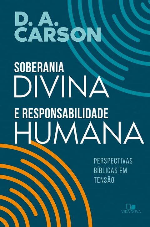 Soberania divina e responsabilidade humana(Kobo/電子書)