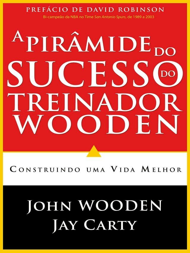  A Pir&acirc;mide do Sucesso do Treinador Wooden(Kobo/電子書)