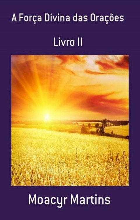 A Força Divina das Orações - Livro II(Kobo/電子書)