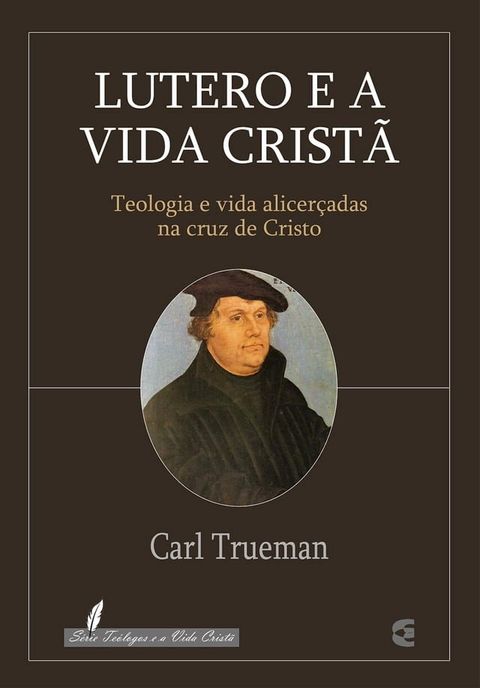 Lutero e a vida crist&atilde;(Kobo/電子書)