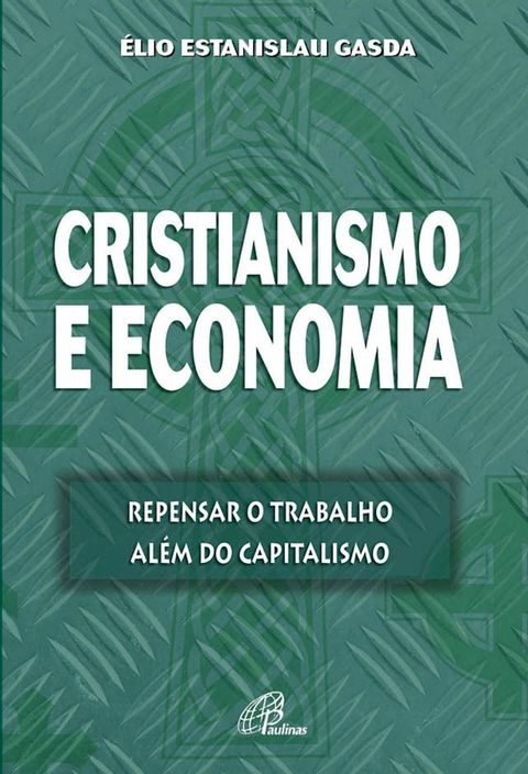 Cristianismo e economia(Kobo/電子書)