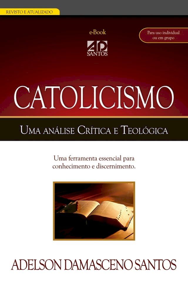  Catolicismo. Uma an&aacute;lise Cr&iacute;tica e Teol&oacute;gica(Kobo/電子書)