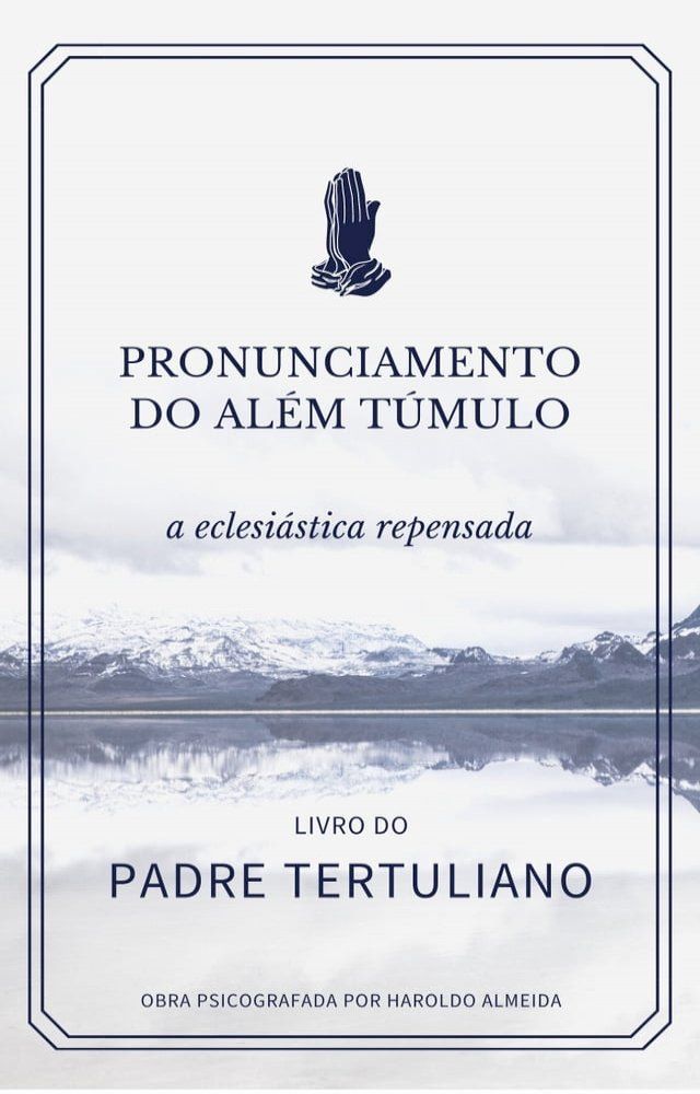  Pronunciamento do al&eacute;m t&uacute;mulo, a eclesi&aacute;stica repensada(Kobo/電子書)