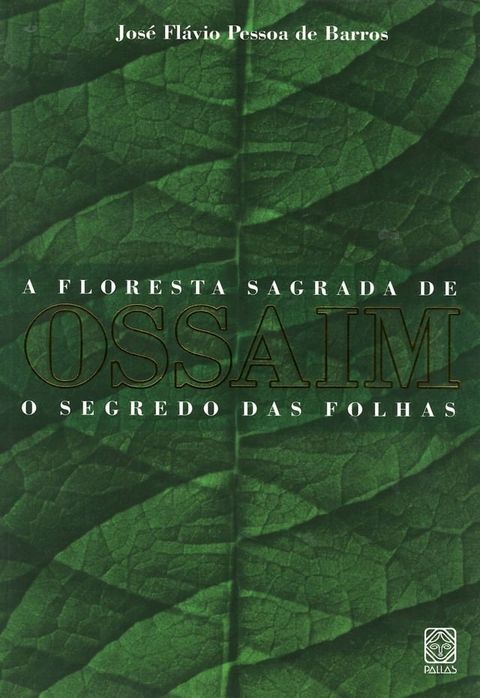 A floresta sagrada de Ossaim(Kobo/電子書)