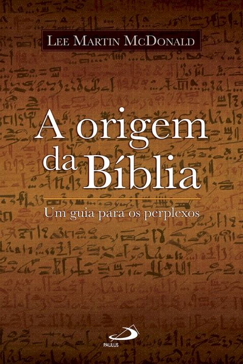 A origem da Bíblia(Kobo/電子書)