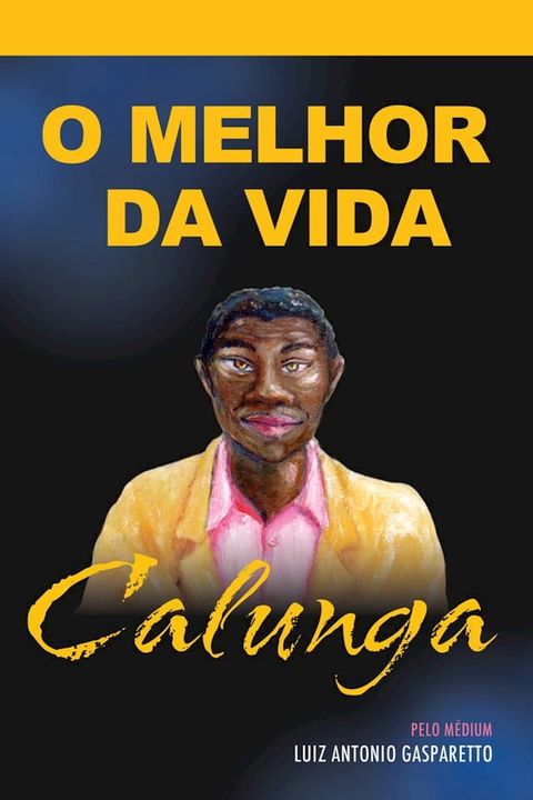 Calunga - o melhor da vida(Kobo/電子書)