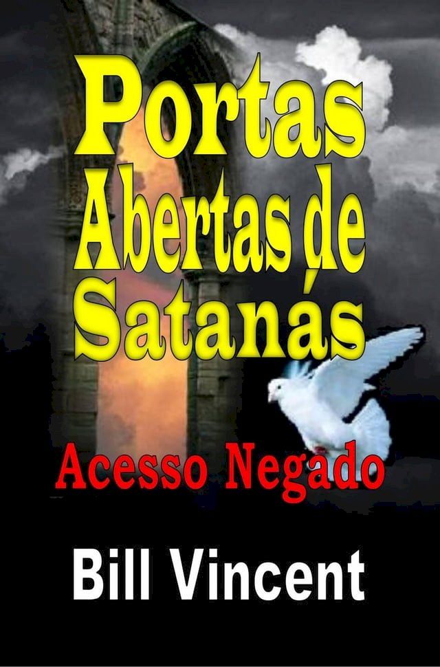  Portas Abertas de Satanás: Acesso Negado(Kobo/電子書)