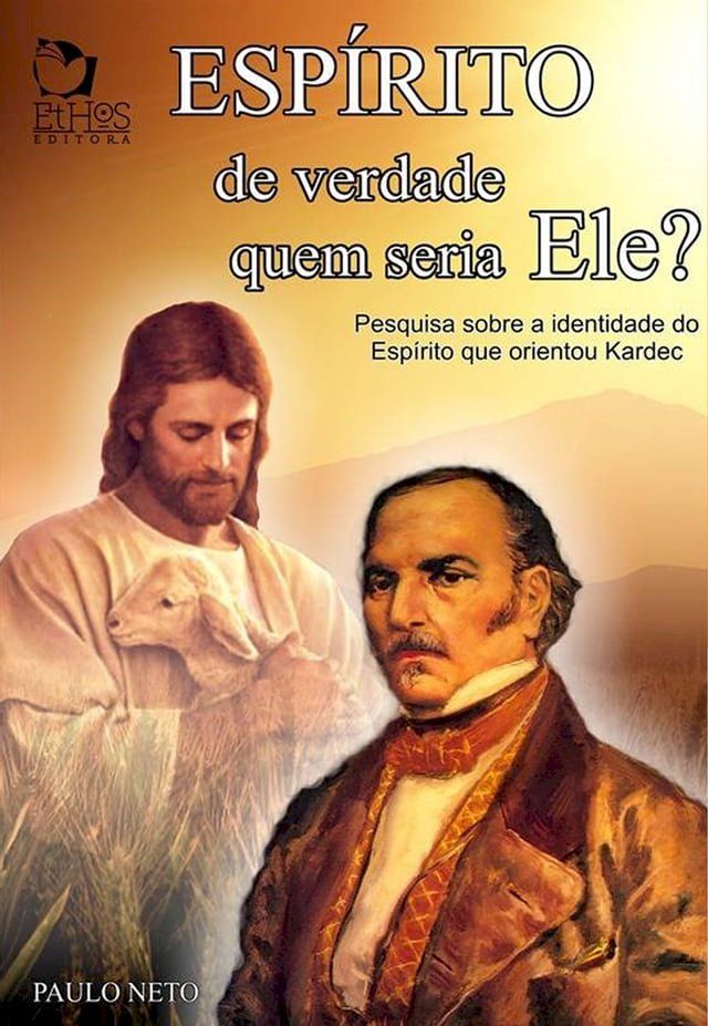  Esp&iacute;rito de verdade: quem seria ele ?(Kobo/電子書)