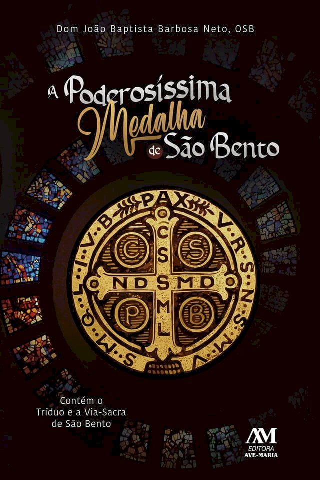  A poderosíssima medalha de São Bento(Kobo/電子書)