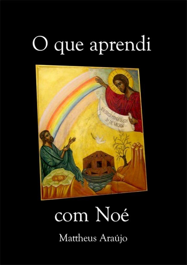  O Que Aprendi Com No&eacute;(Kobo/電子書)