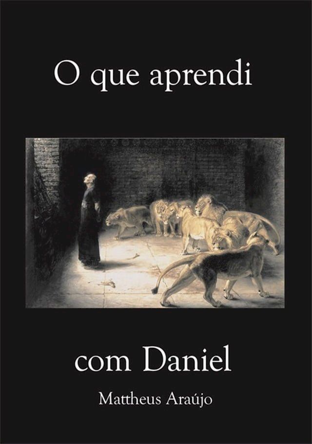  O Que Aprendi Com Daniel(Kobo/電子書)