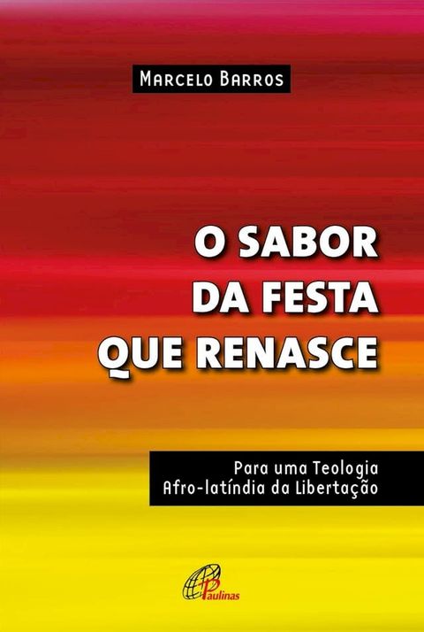 O sabor da festa que renasce(Kobo/電子書)