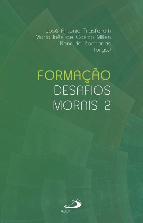 Forma&ccedil;&atilde;o: desafios morais (vol 2)(Kobo/電子書)