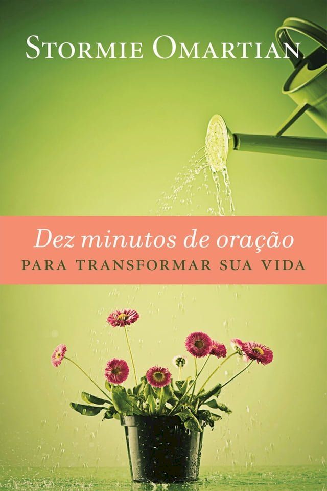  Dez minutos de oração para transformar sua vida(Kobo/電子書)