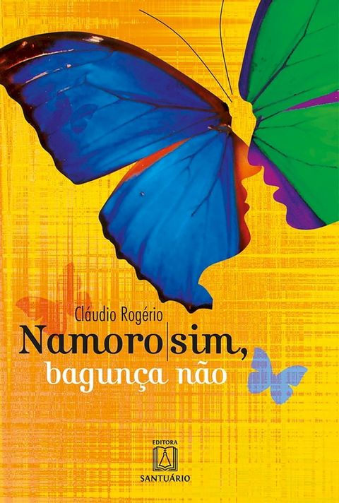 Namoro sim, bagun&ccedil;a n&atilde;o(Kobo/電子書)