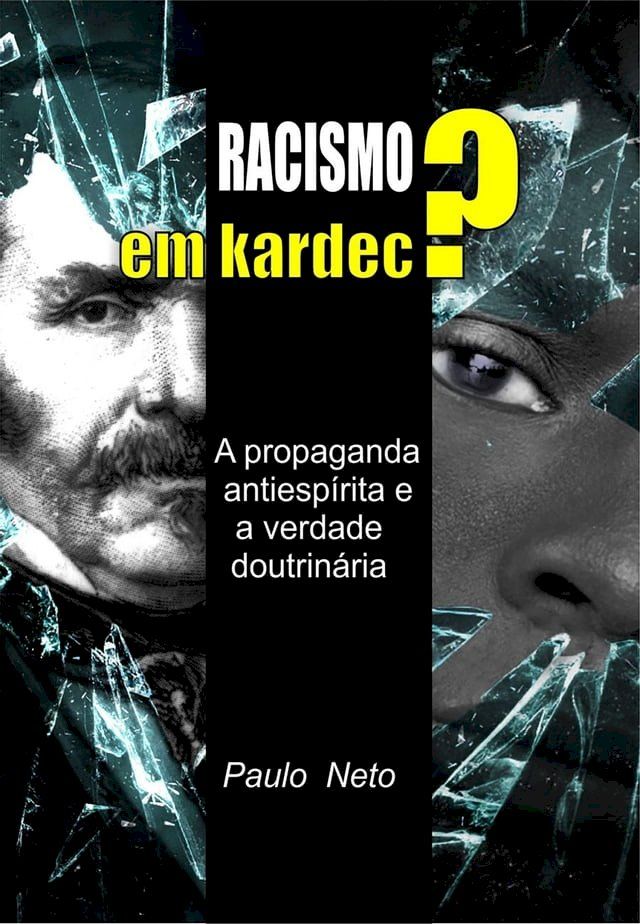  Racismo em Kardec ?(Kobo/電子書)