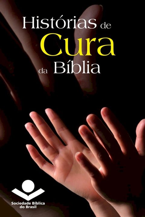 Hist&oacute;rias de cura da B&iacute;blia(Kobo/電子書)