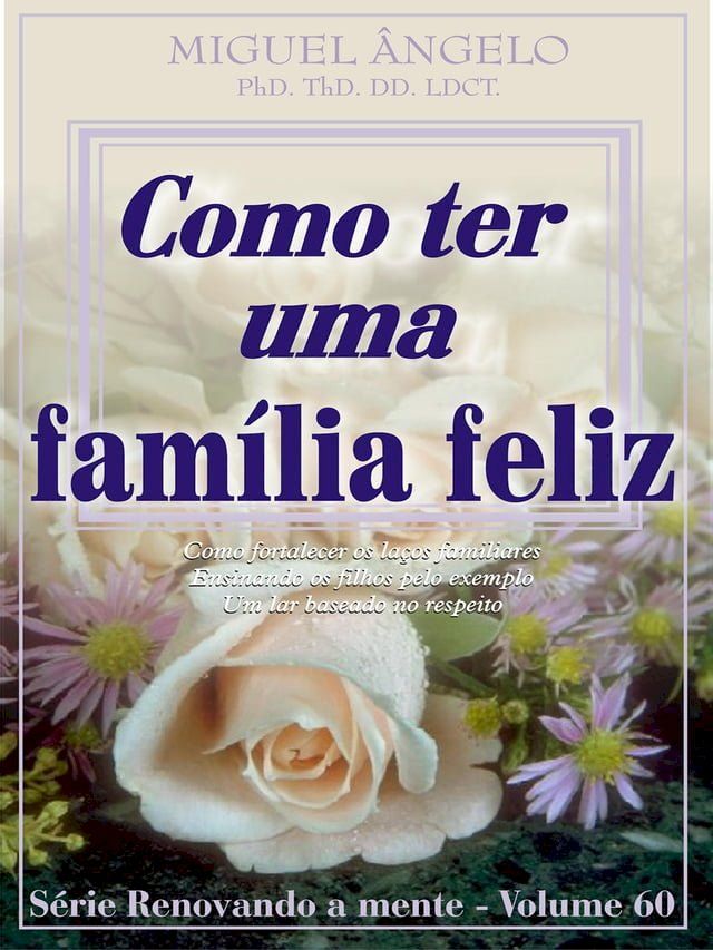  Como Ter Uma Fam&iacute;lia Feliz(Kobo/電子書)